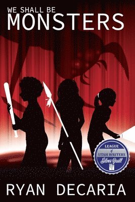 Ryan Decaria - We Shall Be Monsters, Häftad