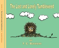 bokomslag The Lost and Lonely Tumbleweed