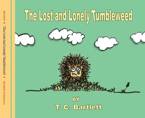 The Lost and Lonely Tumbleweed 1