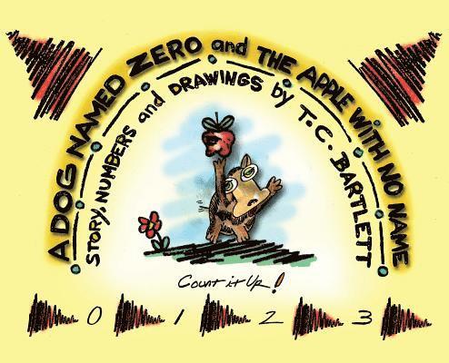 Dog Named Zero and The Apple With No Name