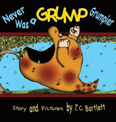 Never Was a Grump Grumpier