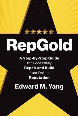 Edward M Yang, Edward M. Yang - RepGold, Inbunden