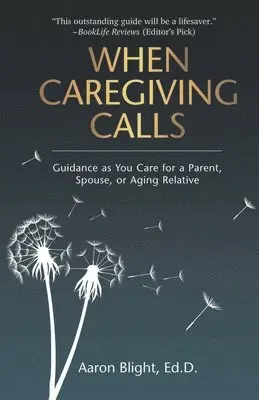 Aaron Blight - When Caregiving Calls, Häftad. Tillgänglighet: Lägg i varukorg