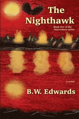 Bradford W Edwards, Bradford W. Edwards, W Edwards, Bradford - Nighthawk, Häftad