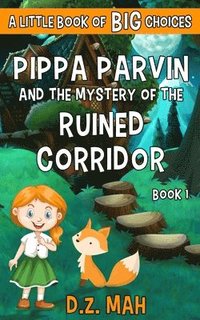 bokomslag Pippa Parvin and the Mystery of the Ruined Corridor