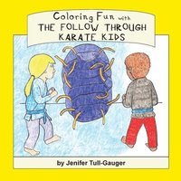 bokomslag Coloring Fun with the Follow Through Karate Kids