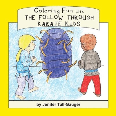 Coloring Fun with the Follow Through Karate Kids 1