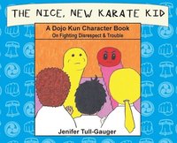 bokomslag The Nice, New Karate Kid