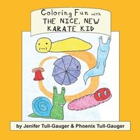 bokomslag Coloring Fun with the Nice, New Karate Kid