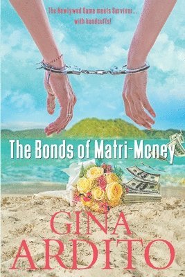 bokomslag The Bonds of Matri-Money