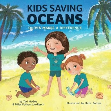 bokomslag Kids Saving Oceans