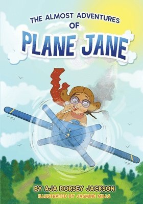 bokomslag The Almost Adventures of Plane Jane