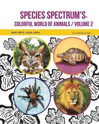bokomslag Species Spectrum's Colorful World of Animals