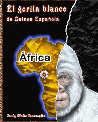 bokomslag El gorila blanco de Guinea Espaola