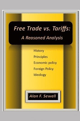Free Trade vs. Tariffs: A Reasoned Analysis 1