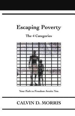 Calvin D Morris, Calvin D. Morris, Adriana Morris - Escaping Poverty, Häftad