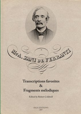 M. A. Zani de Ferranti: Transcriptions favorites & Fragments mélodiques 1