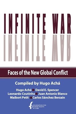 Infinite War. Faces of the New Global Conflict 1