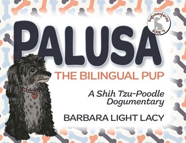 bokomslag Palusa, the Bilingual Pup