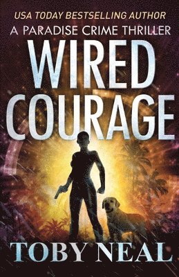 Wired Courage 1