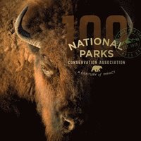 bokomslag National Parks Conservation Association: A Century of Impact