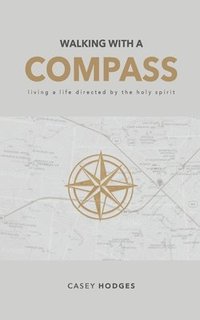 bokomslag Walking with a Compass