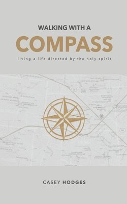 Walking with a Compass