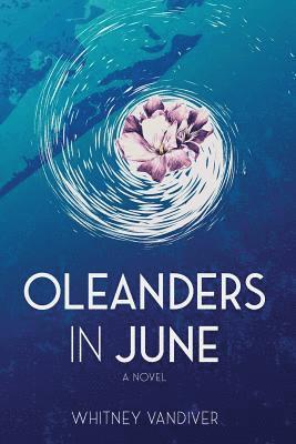 bokomslag Oleanders in June