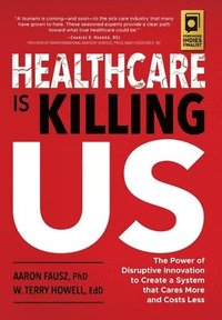 bokomslag Healthcare is Killing Us