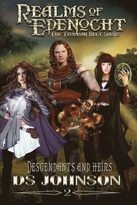 bokomslag Realms of Edenocht: Descendants and Heirs