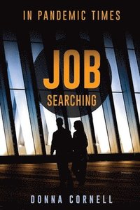 bokomslag Job Searching in Pandemic Times