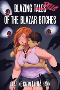 bokomslag Blazing Tales of the Blazar Bitches