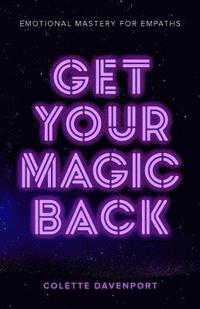 bokomslag Get Your Magic Back
