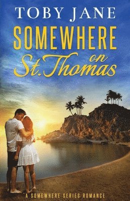 Toby Jane - Somewhere on St. Thomas, Häftad