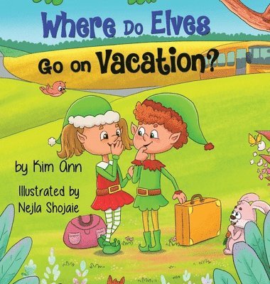 bokomslag Where Do Elves Go on Vacation?