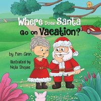 bokomslag Where Does Santa Go on Vacation?