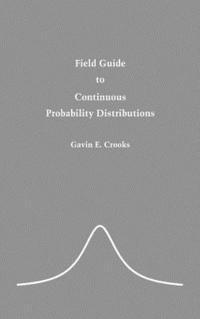 bokomslag Field Guide to Continuous Probability Distributions