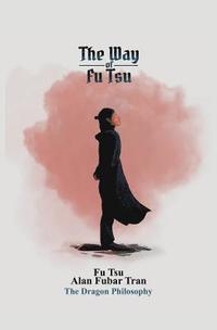bokomslag The Way of Fu Tsu