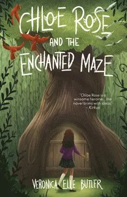 Veronica Elle Butler - Chloe Rose and the Enchanted Maze, Häftad. Tillgänglighet: Lägg i varukorg