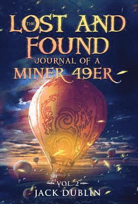 Jack Dublin - Lost and Found Journal of a Miner 49er, Inbunden