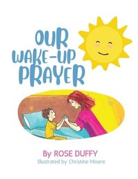 bokomslag Our Wake-Up Prayer (Boy's Version)