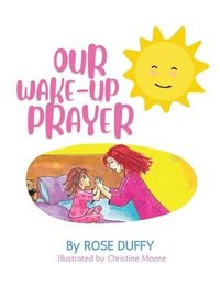 bokomslag Our Wake-Up Prayer (Girl's Version)