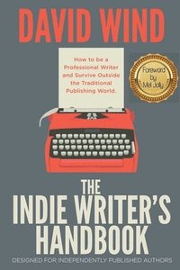 bokomslag The Indie Writer's Handbook