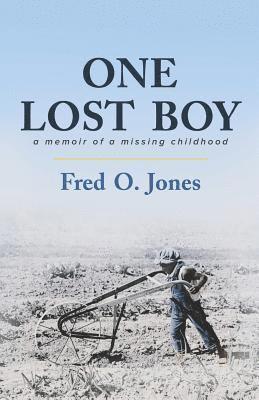 One Lost Boy: A Memoir of a Missing Childhood 1