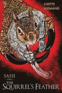 bokomslag SASSI and The Squirrel's Feather