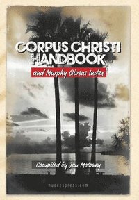 bokomslag Corpus Christi Handbook and Murphy Givens Index