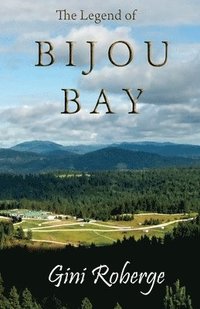 bokomslag The Legend of Bijou Bay