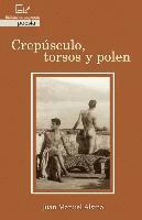 bokomslag Crepúsculo, torsos y polen