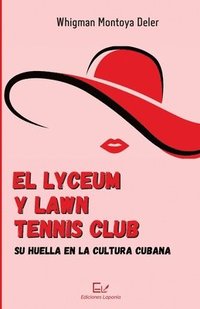 bokomslag El Lyceum y Lawn Tennis Club