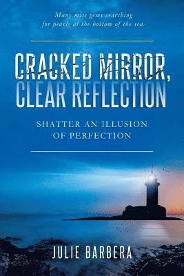 Cracked Mirror, Clear Reflection 1